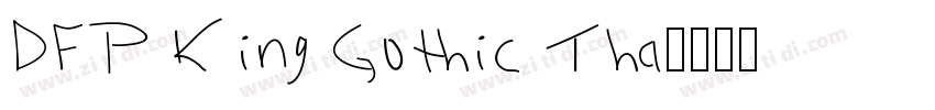 DFP King Gothic Tha字体转换
